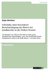 Schwänke unter besonderer Berücksichtigung des Motivs der Landknechte in der Frühen Neuzeit - Katja Christner