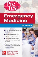 Emergency Medicine PreTest Self-Assessment and Review, Fourth Edition - Rosh, Adam; Barlcay-Buchanan, Ciara