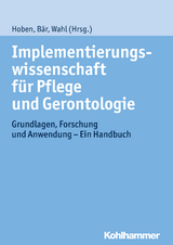 Implementierungswissenschaft für Pflege und Gerontologie - 