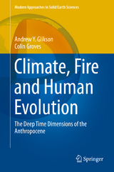 Climate, Fire and Human Evolution - Andrew Y. Glikson, Colin Groves