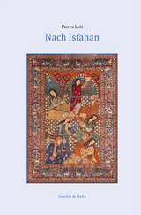 Nach Isfahan - Pierre Loti