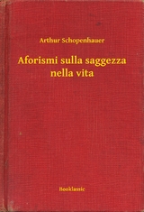 Aforismi sulla saggezza nella vita - Arthur Schopenhauer