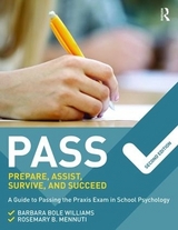 PASS: Prepare, Assist, Survive, and Succeed - Williams, Barbara Bole; Mennuti, Rosemary B.