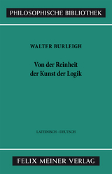 Von der Reinheit der Kunst der Logik - Walter Burleigh