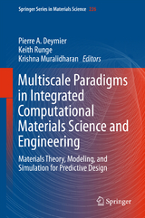 Multiscale Paradigms in Integrated Computational Materials Science and Engineering - 