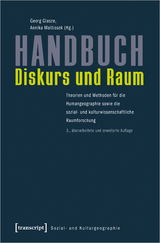 Handbuch Diskurs und Raum - Glasze, Georg; Mattissek, Annika