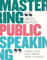 Mastering Public Speaking Plus NEW MyLab Communication for Public Speaking -- Access Card Package - Grice, George; Skinner, John; Mansson, Daniel