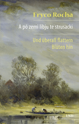 A pó zemi libju te strusacki/Und überall flattern Blüten hin - 