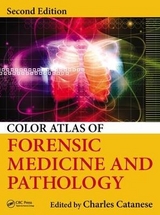 Color Atlas of Forensic Medicine and Pathology - Catanese, Charles A.; Catanese, Charles