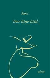 Das Eine Lied -  Rumi