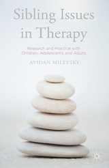 Sibling Issues in Therapy - Avidan Milevsky