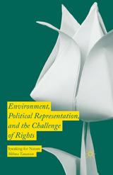 Environment, Political Representation and the Challenge of Rights - Mihnea Tanasescu