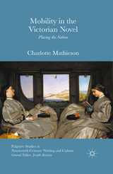 Mobility in the Victorian Novel -  Charlotte Mathieson