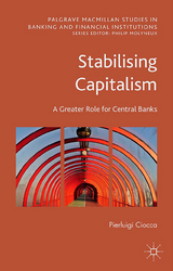 Stabilising Capitalism - Pierluigi Ciocca