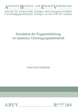 Simulation der Engpassbehebung im deutschen Übertragungsnetzbetrieb - Jonas Felix Eickmann