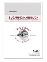 Sugaring Handbuch - Dagmar Schwab