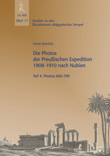 Die Photos der Preußischen Expedition 1908-1910 nach Nubien, Teil 4: Photos 600-799 - Beinlich, Horst