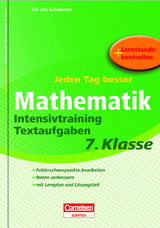 Jeden Tag besser - Mathematik Intensivtraining Textaufgaben 7. Klasse - Himmler, Ursula