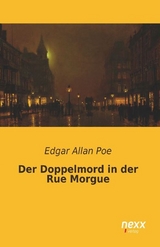 Der Doppelmord in der Rue Morgue - Edgar Allan Poe