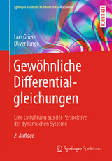 Gewöhnliche Differentialgleichungen - Grüne, Lars; Junge, Oliver