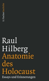 Anatomie des Holocaust -  Raul Hilberg