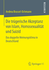 Die trügerische Akzeptanz von Islam, Homosexualität und Suizid - Andrea Brassel-Ochmann