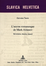 L'oeuvre romanesque de Mark Aldanov - Gervaise Tassis Randegger