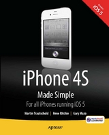 iPhone 4S Made Simple - Martin Trautschold, Rene Ritchie