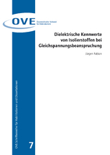 Dielektrische Kennwerte von Isolierstoffen bei Gleichspannungsbeanspruchung - Jürgen Fabian