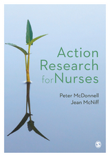 Action Research for Nurses - Peter McDonnell, Jean McNiff