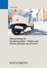 Überprüfung im Straßenverkehr - Mofas und Kleinkrafträder bis 25 km/h - Marco Schäler