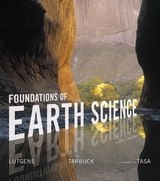 Foundations of Earth Science - Lutgens, Frederick; Tarbuck, Edward; Tasa, Dennis