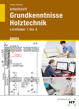 Arbeitsheft mit eingetragenen Lösungen Grundkenntnisse Holztechnik - Uwe Hellwig, Uta Mailänder