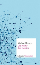 Die Natur des Geistes -  Michael Pauen