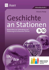 Geschichte an Stationen 9-10 Inklusion - Victoria Hertje