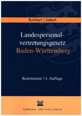 Landespersonalvertretungsgesetz Baden-Württemberg - Burkhart, Harald; Gebert, Hermann