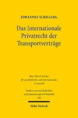 Das Internationale Privatrecht der Transportverträge - Johannes Schilling