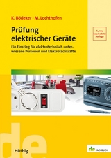 Prüfung elektrischer Geräte - Klaus Bödeker, Michael Lochthofen