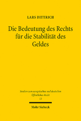 Die Bedeutung des Rechts für die Stabilität des Geldes - Lars Dittrich