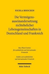 Die Vermögensauseinandersetzung nichtehelicher Lebensgemeinschaften in Deutschland und Frankreich - Nicola Hoischen