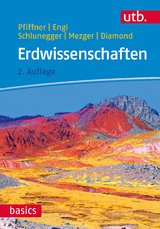 Erdwissenschaften - O. Adrian Pfiffner, Martin Engi, Fritz Schlunegger, Klaus Mezger, Larryn Diamond