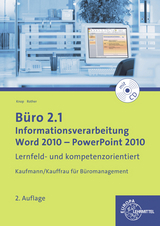 Büro 2.1 - Informationsverarbeitung, Word 2010 - PowerPoint 2010 - Gabriele Rother, Ellen Knop