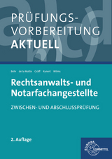 Prüfungsvorbereitung aktuell - Rechtsanwalts- und Notarfachangestellte - Behr, Andreas; Gräff, Elisabeth; Kunert, Karin; Motte, Günter de la; Wilms, Tobias