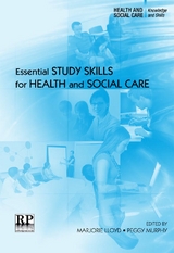 Essential Study Skills for Health and Social Care - 