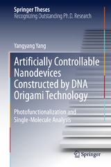 Artificially Controllable Nanodevices Constructed by DNA Origami Technology - Yangyang Yang