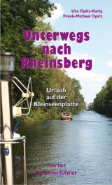 Unterwegs nach Rheinsberg - Opitz, Frank-Michael; Opitz-Karig, Ute