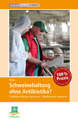 Schweinehaltung ohne Antibiotika? - Wilfried Brede