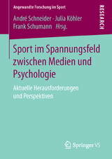 Sport im Spannungsfeld zwischen Medien und Psychologie - 