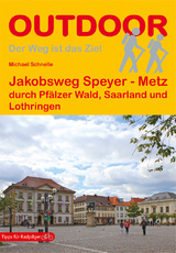 Jakobsweg Speyer - Metz - Michael Schnelle