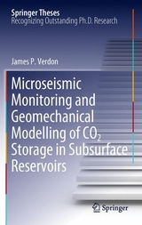 Microseismic Monitoring and Geomechanical Modelling of CO2 Storage in Subsurface Reservoirs - James P. Verdon